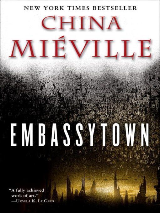 China Miéville创作的Embassytown作品的详细信息 - 可供借阅